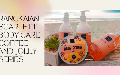 Rangkaian Scarlett Body Care Coffee and Jolly Series