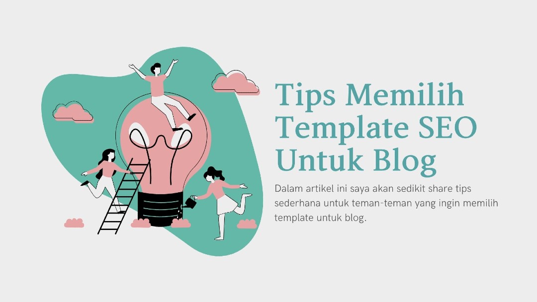 Tips Memilih Template SEO Untuk Blog